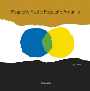 PEQUEÑO AZUL Y PEQUEÑO AMARILLO