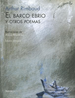 EL BARCO EBRIO Y OTROS POEMAS