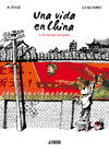 UNA VIDA EN CHINA 1. EL TIEMPO DEL PADRE