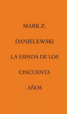 LA ESPADA DE LOS CINCUENTA AÑOS