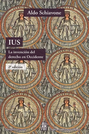 IUS. LA INVENCIÓN DEL DERECHO EN OCCIDENTE