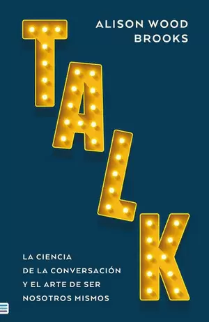TALK: LA CIENCIA DE LA CONVERSACIÓN