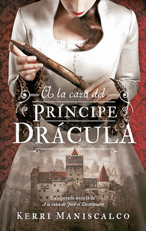 A LA CAZA DEL PRINCIPE DRACULA