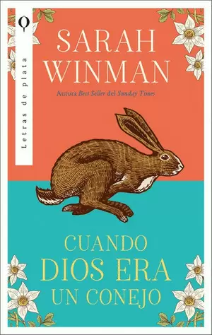 CUANDO DIOS ERA UN CONEJO