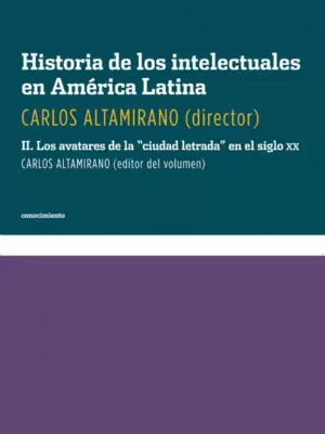 HISTORIA DE LOS INTELECTUALES EN AMÉRICA LATINA
