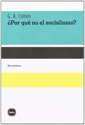 ¿POR QUÉ NO EL SOCIALISMO?