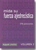 MIDA SU FUERZA AJEDRECISTICA VOL 3