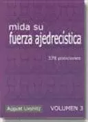 MIDA SU FUERZA AJEDRECISTICA VOL 3