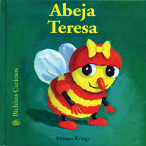 BICHITOS CURIOSOS. ABEJA TERESA