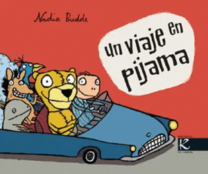 UN VIAJE EN PIJAMA