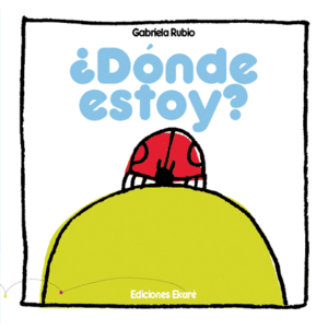 ¿DÓNDE ESTOY?