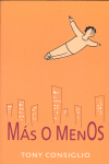 MAS O MENOS