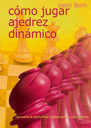 COMO JUGAR AJEDREZ DINAMICO