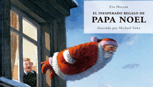 EL INESPERADO REGALO DE PAPÁ NOEL