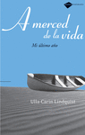 A MERCED DE LA VIDA