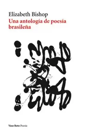 UNA ANTOLOGIA DE POESIA BRASILEÑA
