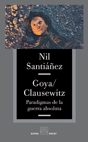 GOYA / CLAUSEWITZ