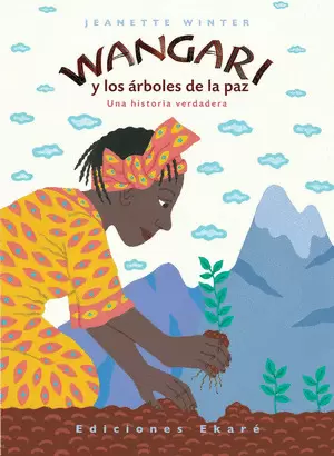 WANGARI Y LOS ÁRBOLES DE LA PAZ