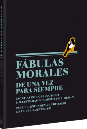 FABULAS MORALES DE UNA VEZ PARA SIEMPRE