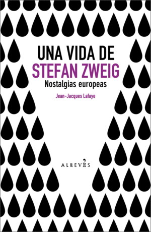 UNA VIDA DE STEFAN ZWEIG