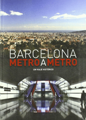 BARCELONA METRO A METRO