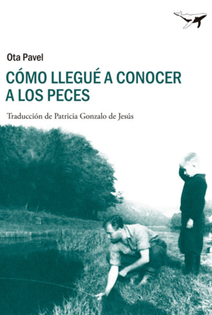 CÓMO LLEGUÉ A CONOCER A LOS PECES