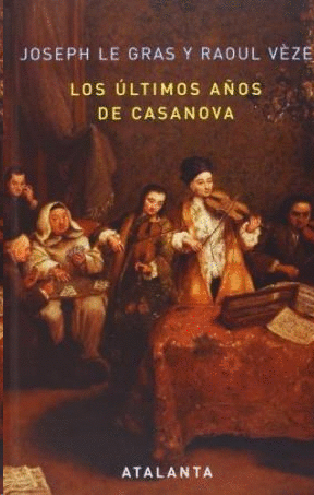 LOS ÚLTIMOS AÑOS DE CASANOVA