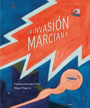 LA INVASION MARCIANA