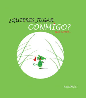 ¿QUIERES JUGAR CONMIGO?