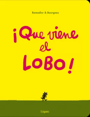 ¡QUE VIENE EL LOBO!