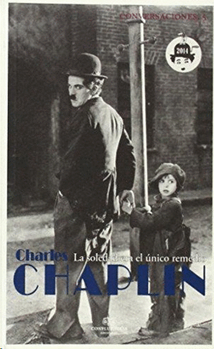 CONVERSACIONES CON CHARLES CHAPLIN