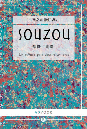 SOUZOU : UN MÉTODO PARA DESARROLLAR IDEAS