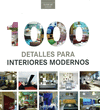1000 DETALLES PARA INTERIORES MODERNOS