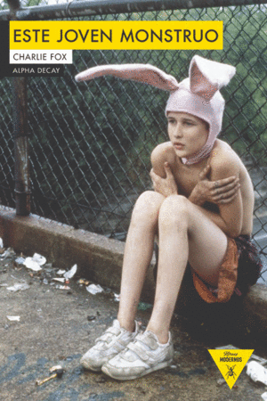 ESTE JOVEN MONSTRUO