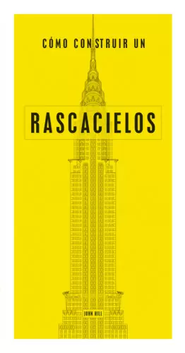 CÓMO CONSTRUIR UN RASCACIELOS