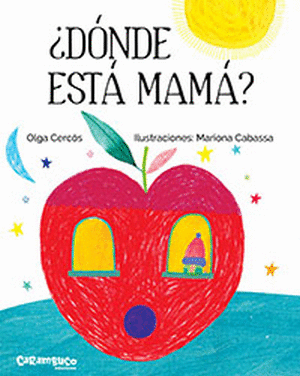 DÓNDE ESTÁ MAMÁ?