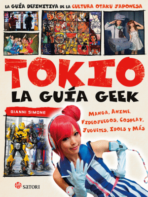 TOKIO. LA GUÍA GEEK