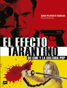 EL EFECTO TARANTINO: SU CINE Y LA CULTURA POP