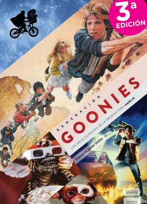 GENERACIÓN GOONIES: LOS AÑOS DORADOS DE LA PRODUCTORA AMBLIN