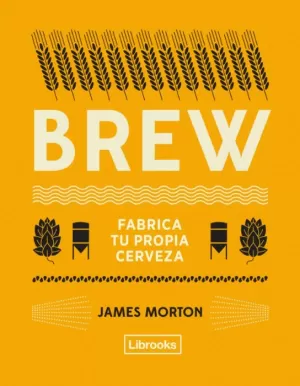 BREW : FABRICA TU PROPIA CERVEZA