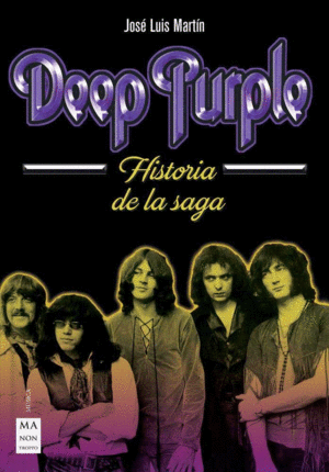 DEEP PURPLE. HISTORIA DE LA SAGA