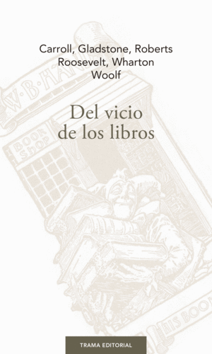 DEL VICIO DE LOS LIBROS