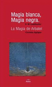 MAGIA BLANCA, MAGIA NEGRA