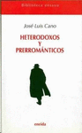HETERODOXOS Y PREROMÁTICOS