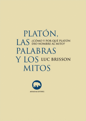 PLATON, LAS PALABRAS Y LOS MITOS