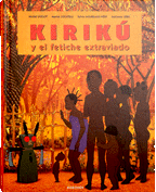 KIRIKÚ Y EL FETICHE EXTRAVIADO