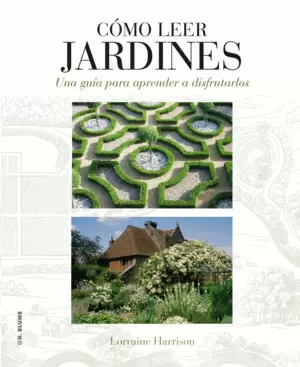 CÓMO LEER JARDINES