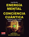 ENERGÍA MENTAL Y CONCIENCIA CUÁNTICA