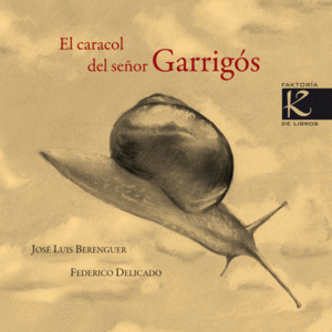 EL CARACOL DEL SEÑOR GARRIGÓS