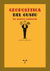 GEOPOLÍTICA DEL GUSTO